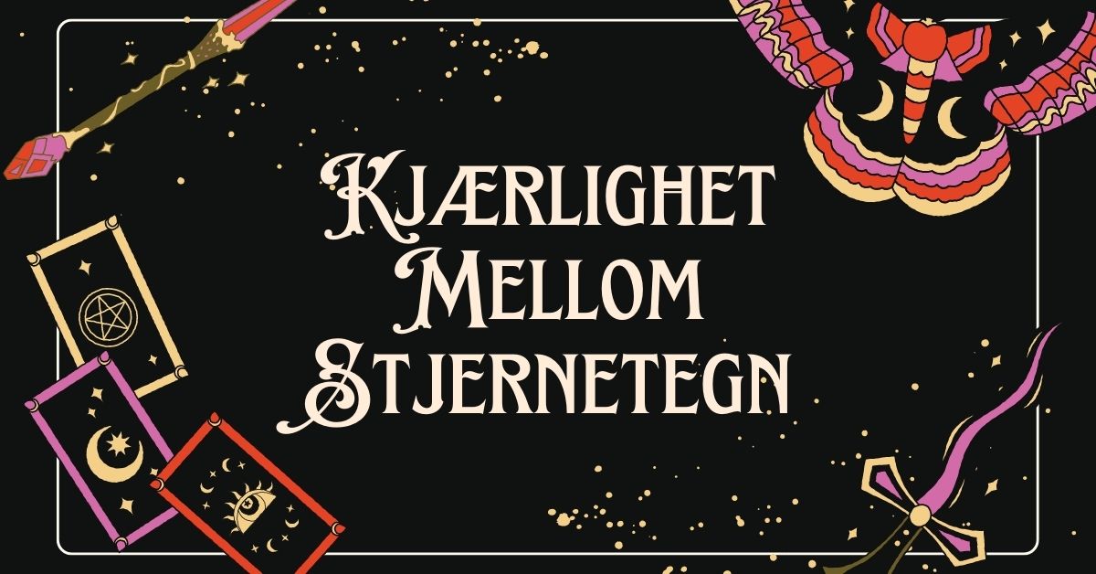 Kjærlighet Mellom Stjernetegn